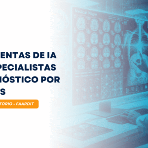 Herramientas de IA para Especialistas en Diagnóstico por Imágenes