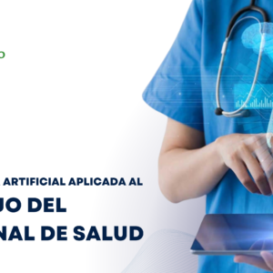 Inteligencia Artificial Aplicada al Personal de Salud