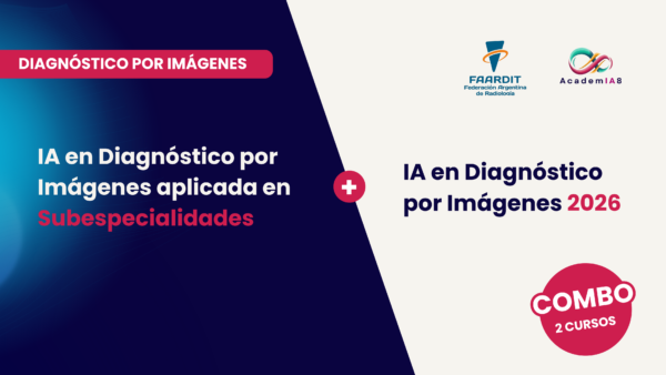 Herramientas de IA para Especialistas en Diagnóstico por Imágenes – Nivel 1 + Nivel 2